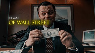 The Wolf Of Wall Street (4K EDIT)