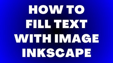 How to Fill Text with Image in Inkscape?