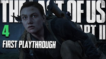 THE LAST OF US 2 | First Playthrough HARD PART 4 - Confused and Amused - PREMIERE