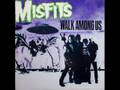 The Misfits--I Turned Into A Martian