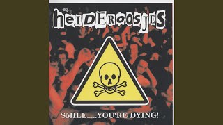 Everybody Loves Me, Everybody Hates Me - Heideroosjes