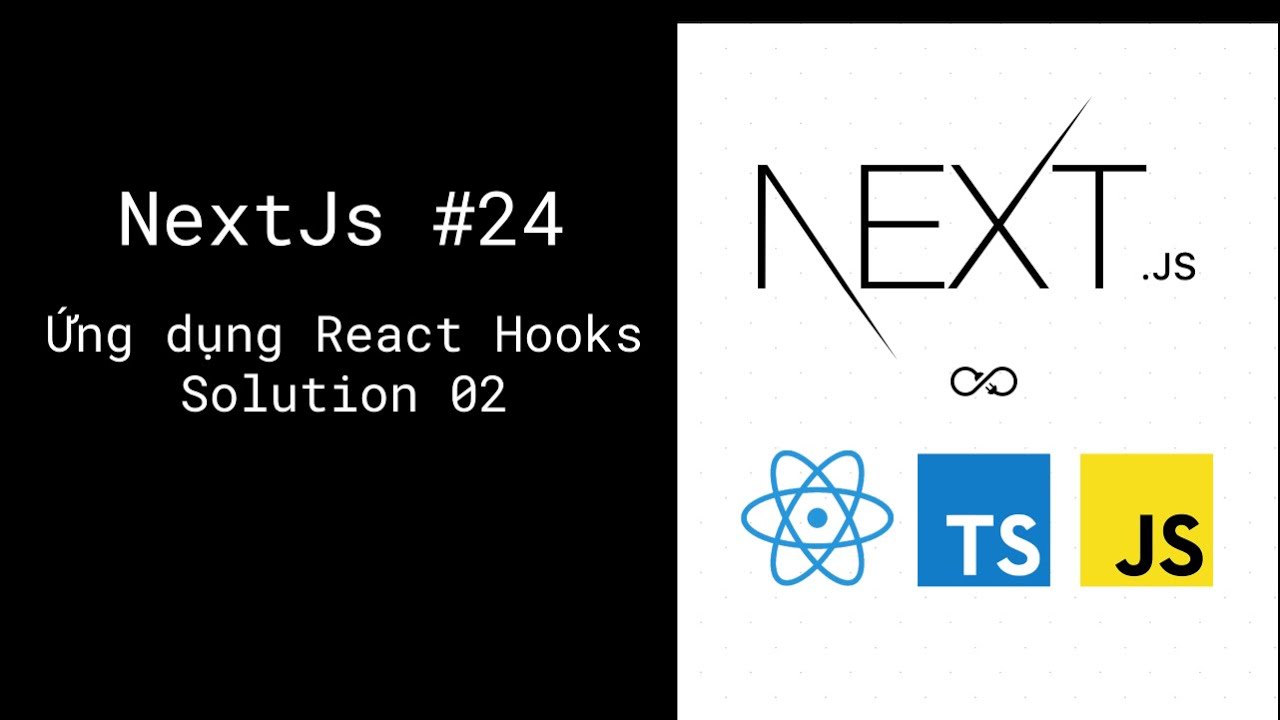 Lập trình NextJs - 24 Solution 02 - YouTube