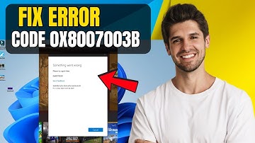 Fix Error Code 0x8007003B in Microsoft Store | Easy & Working Method 2025
