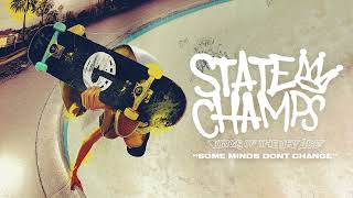 State Champs Some Minds Don'T Change