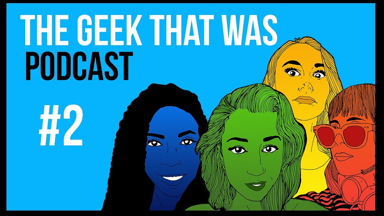 The Geek That Was Podcast #2 - guest Andie Bolt!