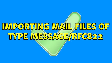 Ubuntu: Importing mail files of type message/rfc822