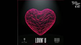 LOKI Feat. Avedo - LOVIN' U  "OUT NOW"