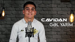 Cavidan - Gel Yarim 2020 Azeri Music Official