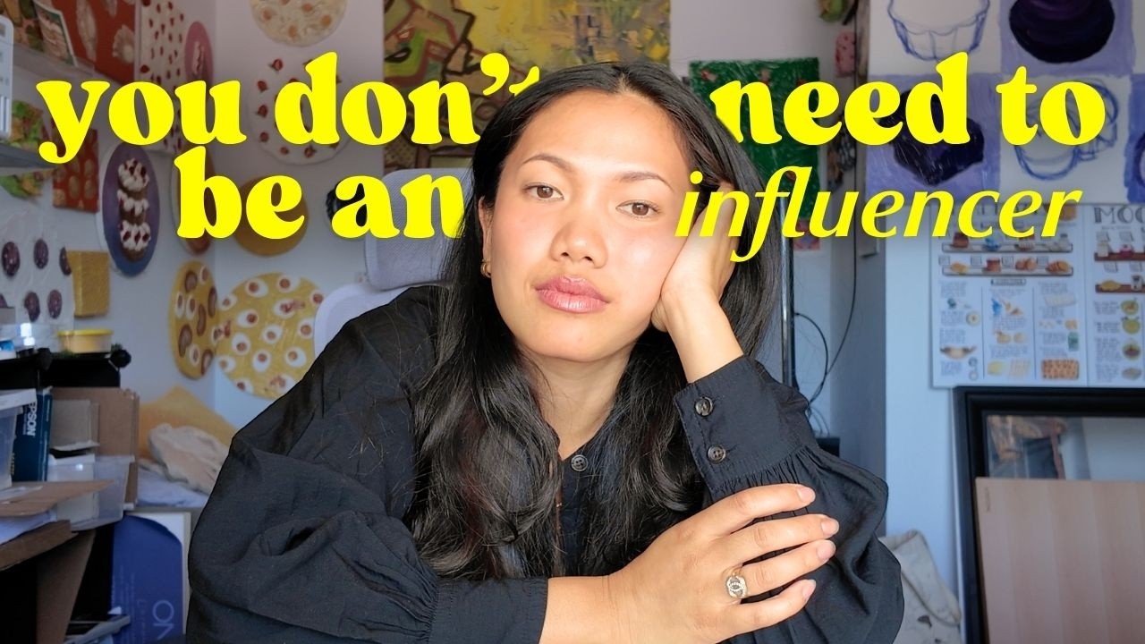 You don't need to be an influencer; you need to be an artist with a platform