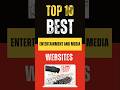 Best Entertainment and Media Websites : Top 10 Picks