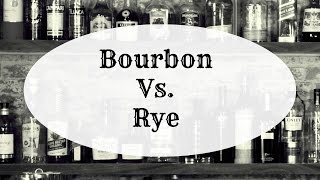 Bourbon vs. Rye, what’s the difference?