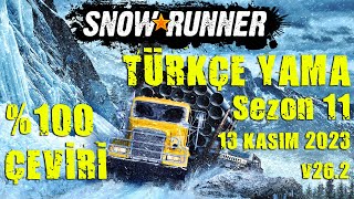 Snowrunner Türkçe Yama Kurulumu Sezon 11 v27 22.11.2023 Güncellemesi