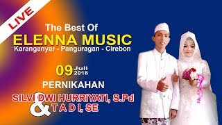 Live Show ELENNA MUSIC || Karanganyar - Panguragan Edisi 9 Juli 2018 || Malam