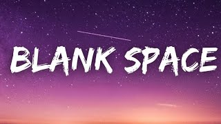 Blank space song Lyrics 