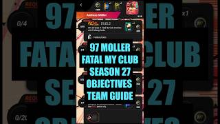 97 Moller Fatal My Club Season 27 Objectives Team Guide #madfut