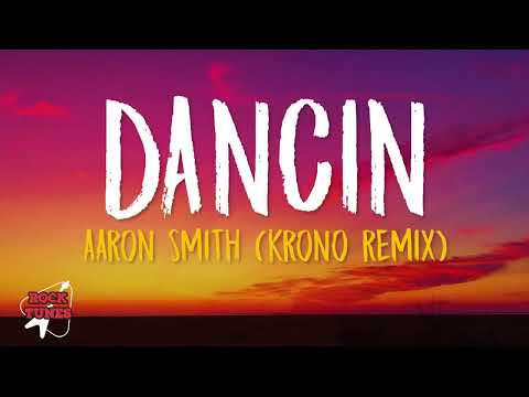 Aaron Smith - Dancin (KRONO Remix) - Lyrics