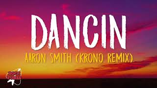 Aaron Smith  Dancin krono Remix  S