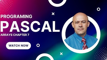 Programing Pascal Chapter 7 Arrays