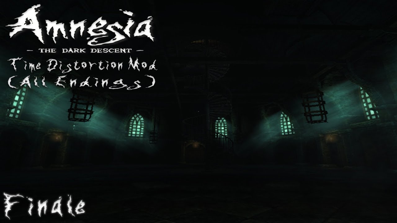 Amnesia The Dark Descent: Time Distortion Mod Finale (All Endings) - Full Gameplay - No Commentary