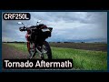 Tornado Aftermath - Good News - CRF250L