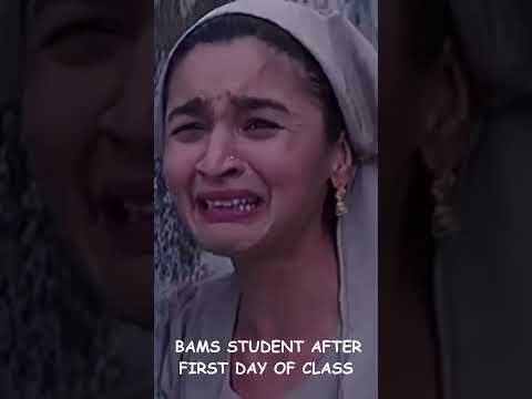 मुझे घर जाना है- Every BAMS student after first day of college