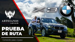 BMW X3 3.0 xDrive 2019 | Prueba de ruta| Artesanos Car Club