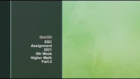 SSC Assignment solution 2021 || 5th Week || Higher Math