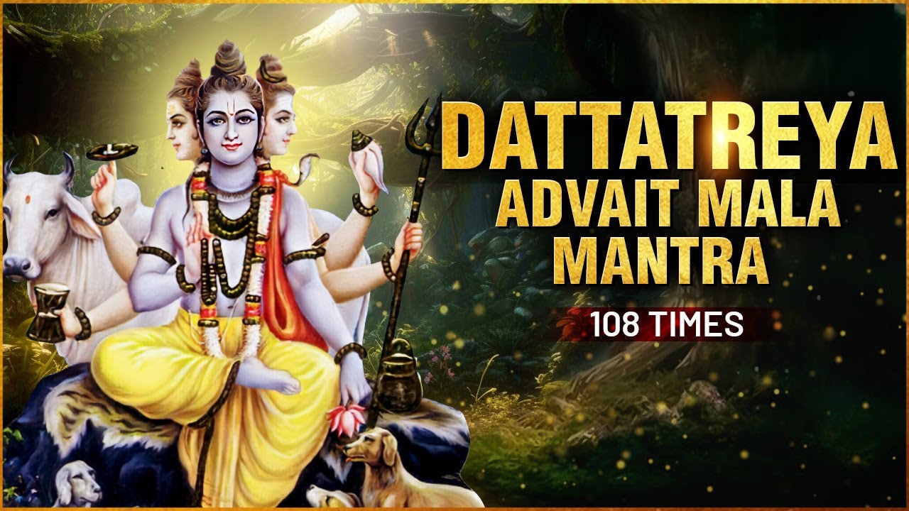 Dattatreya Advait Mala Mantra 108 Times  Datta Jayanti Special  Most Powerful Success Mantras