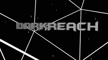 1K Contest Intro xXDarkreachXx By Tawan