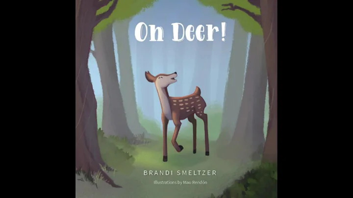 READ ALOUD: Oh Deer! By Brandi Smeltzer #Ohdeer