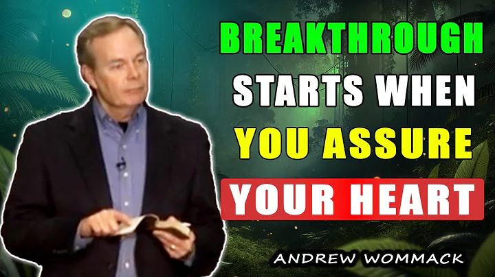 Breakthrough Starts When You Assure Your Heart 🕊️ Andrew Wommack Teaching