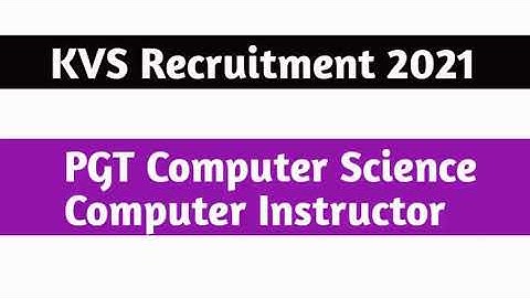 KVS RECRUITMENT 2021 | DSSSB TGT-PGT COMPUTER SCIENCE