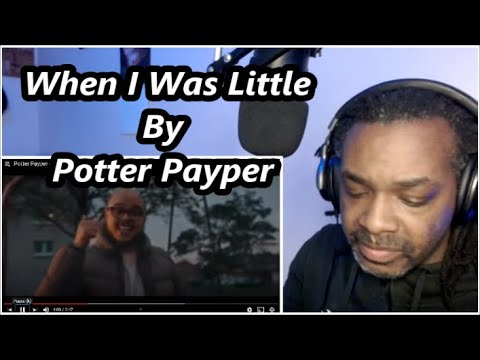 Potter Payper - When I Was L Little | My Reaction |