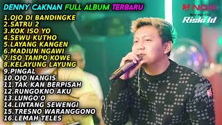 DENNY CAKNAN 'OJO DIBANDINGKE' FULL ALBUM TERBARU 2022