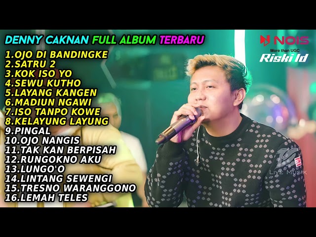 DENNY CAKNAN OJO DIBANDINGKE FULL ALBUM TERBARU 2022 class=