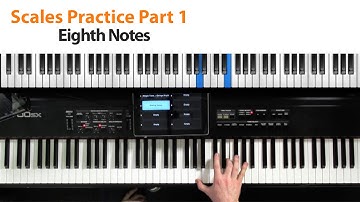 Scales Practice Part 1 - Eighths