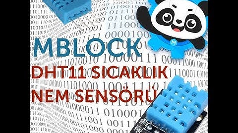 Mblock Sıcaklık Nem Sensörü Kullanımı  DHT11