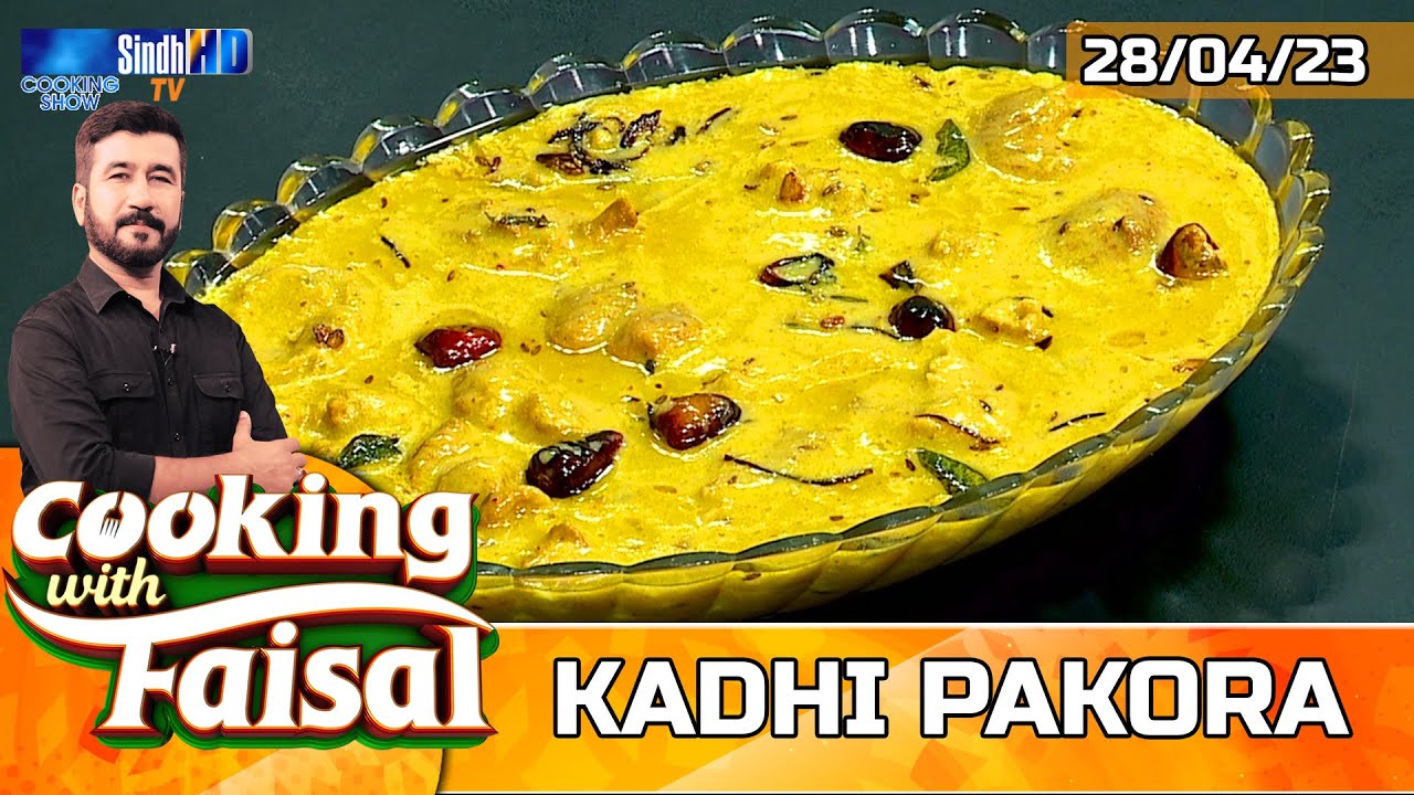 Kadhi Pakora | Cooking With Faisal | SindhTVHD Cooking Show Faisal