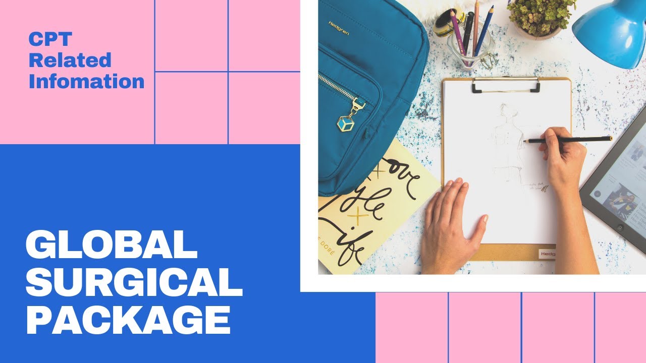 What Services Are Included In The Surgical Global Package CPT - GLOBAL SURGICAL PACKAGE Pt 1: What is it? Medical Coding - YouTube