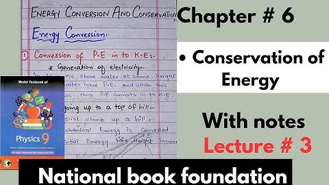 9th Chapter6 ||Conservation of Energy||National Book Foundation(Lec# 3 )