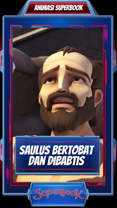 SAULUS BERTOBAT DAN DIBABTIS | #superbook - YouTube