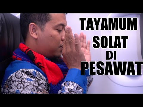 Cara Tayamum dan Solat di Pesawat yang Benar Sesuai Sunnah | Umroh 2020