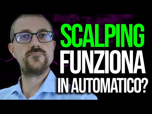 Si può fare scalping con il Trading Automatico?