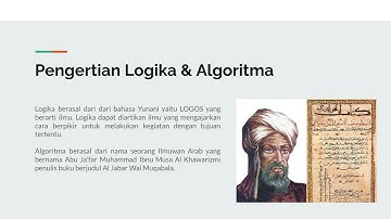002 Logika dan Algoritma Pemrograman : Pengertian Logika dan Algoritma