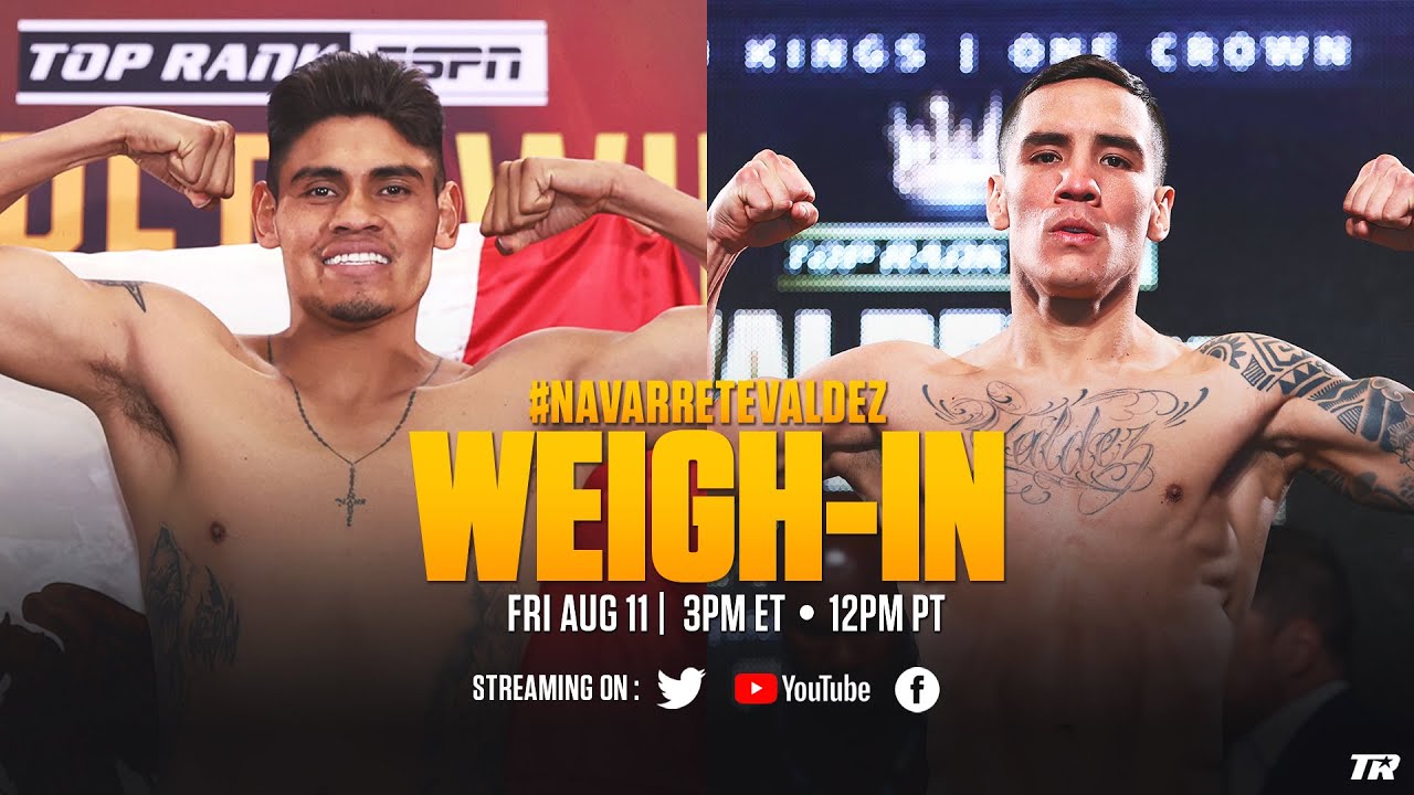 Emanuel Navarrete vs Oscar Valdez OFFICIAL WEIGH-IN