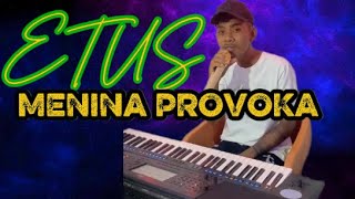 MENINA PROVOKA || ETUS || OFFICIAL AUDIO