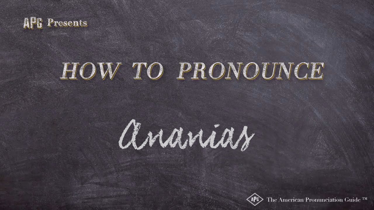 How To Pronounce Ananias (Real Life Examples!)