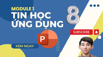 [M1-2023] - Tin học ứng dụng nâng cao M1 - Powerpoint đề 08 mới