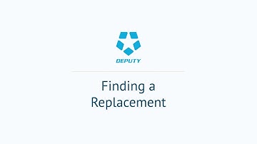 Deputy.com: Find a Replacement for a Shift