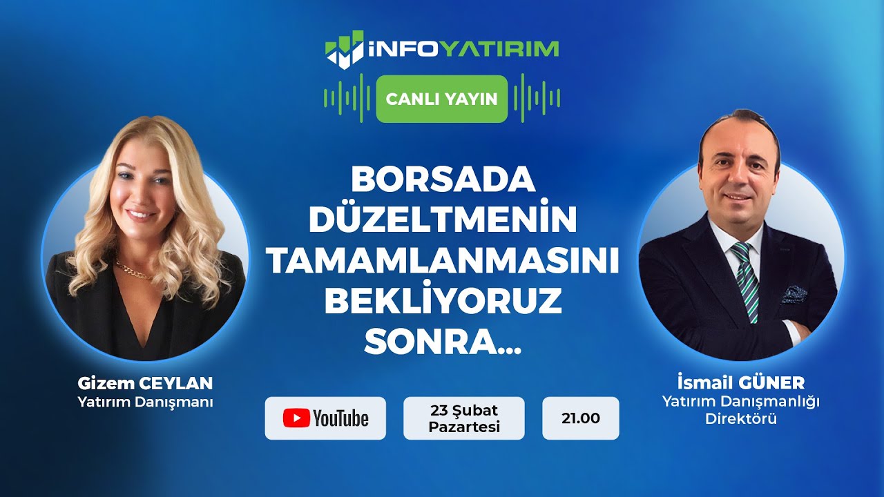 Borsada Düzeltmenin Tamamlanmasını Bekliyoruz Sonra… İsmail Güner Yorumluyor | İnfo Yatırım